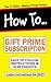 How to Gift Amazon Prime Me...