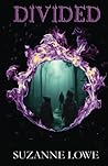 Divided by Suzanne  Lowe