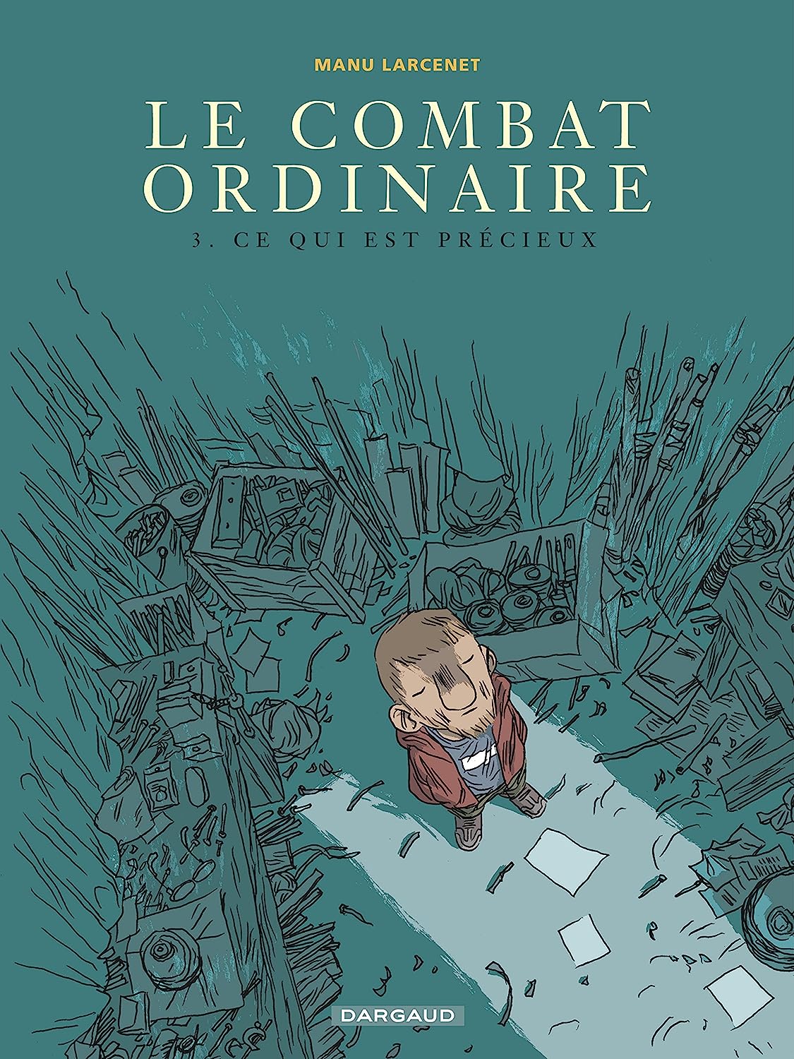 Ce qui est précieux (Le combat ordinaire #3)