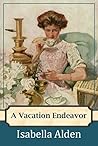 A Vacation Endeavor by Isabella MacDonald Alden