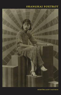 Shanghai foxtrot (Hardcover)