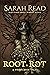 Root Rot & Other Grim Tales