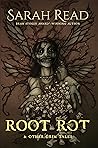 Book cover for Root Rot & Other Grim Tales