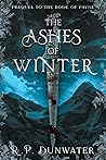 The Ashes of Winter by R.P. Dunwater