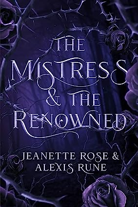 The Mistress & The Renowned (Love and Fate, #2)