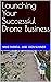 Launching Your Successful D...