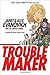 Troublemaker (A Barnaby and Hooker Graphic Novel #1)