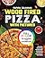 Wood Fired Pizza Oven Cookb...