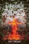 Utopia Falling: A...
