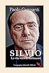 Silvio. La vita v...