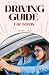 Driving Guide for Teens: A ...