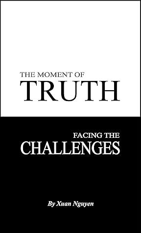 The Moment of Truth: Facing the Challenges