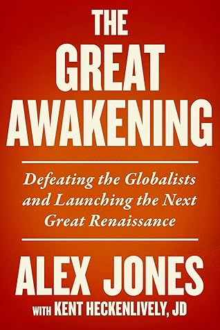 The Great Awakening: Defeating the Globalists and Launching the Next Great Renaissance