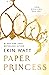 Paper Princess by Erin Watt