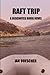 Raft Trip: A Deschutes Rive...