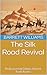The Silk Road Revival: Redi...