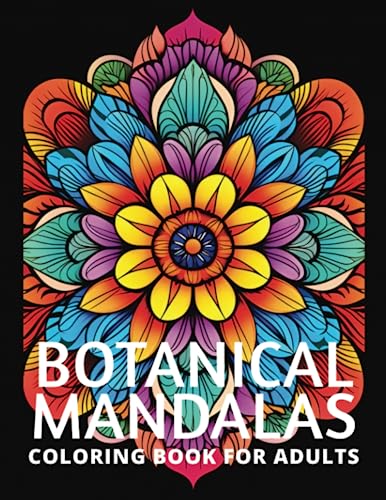 Botanical Mandalas Coloring Book for Adults: Relaxing Designs Inspired by Nature (Paperback)