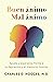 Buen ánimo, mal ánimo (Spanish Edition)