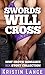 Swords Will Cross by Kristin Lance Swords Will Cross by Kristin Lance