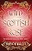 Wild Scottish Rose (The Enc...
