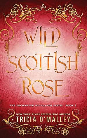 Wild Scottish Rose (The Enchanted Highlands #4)