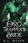 The Orc Trapper's Bride