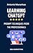 Learning ChatGPT: Prompting Techniques from the Professionals