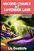 “SECOND CHANCE AT LAVENDER ...