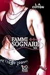 Fammi sognare (Black Hearts Still Beat Vol. 3) by L.A. Cotton