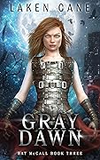 Gray Dawn: An Urban Fantasy Series