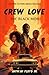 Crew Love: The Black Mob