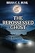 The Repossessed Ghost (Mel Walker)