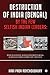 Destruction of India (Bengal) by the Few Selfish Indian Leaders  by Hari Pada Roychoudhury