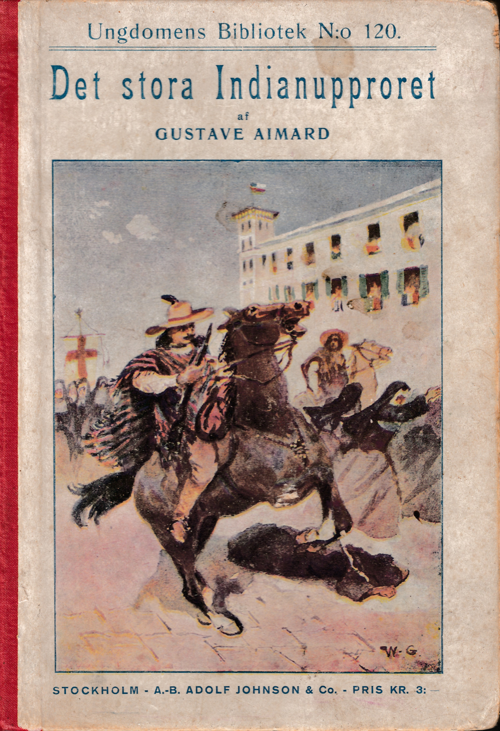 Det stora indianupproret (Hardcover)