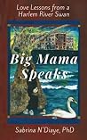 Big Mama Speaks: ...