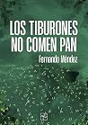 Los tiburones no comen pan