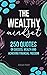 The Wealthy Mindset: 250 Qu...