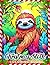 Christmas Sloth Coloring Book: Cute Animal Coloring Pages With Beautiful Illustrations For Kids, Teens To Unleash The Creativity Energy | Ideal Gift For Cartoon