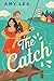 The Catch (The Influencer, #3)