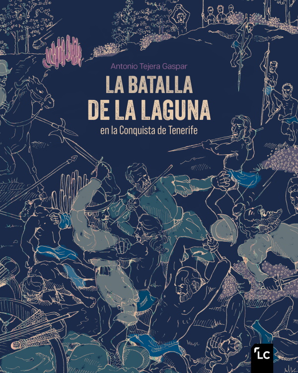 La Batalla de La Laguna en la Conquista de Tenerife