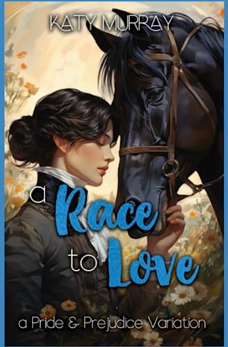 A Race to Love: A Pride and Prejudice Variation (Paperback)