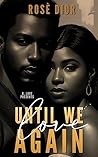 Until We Love Again