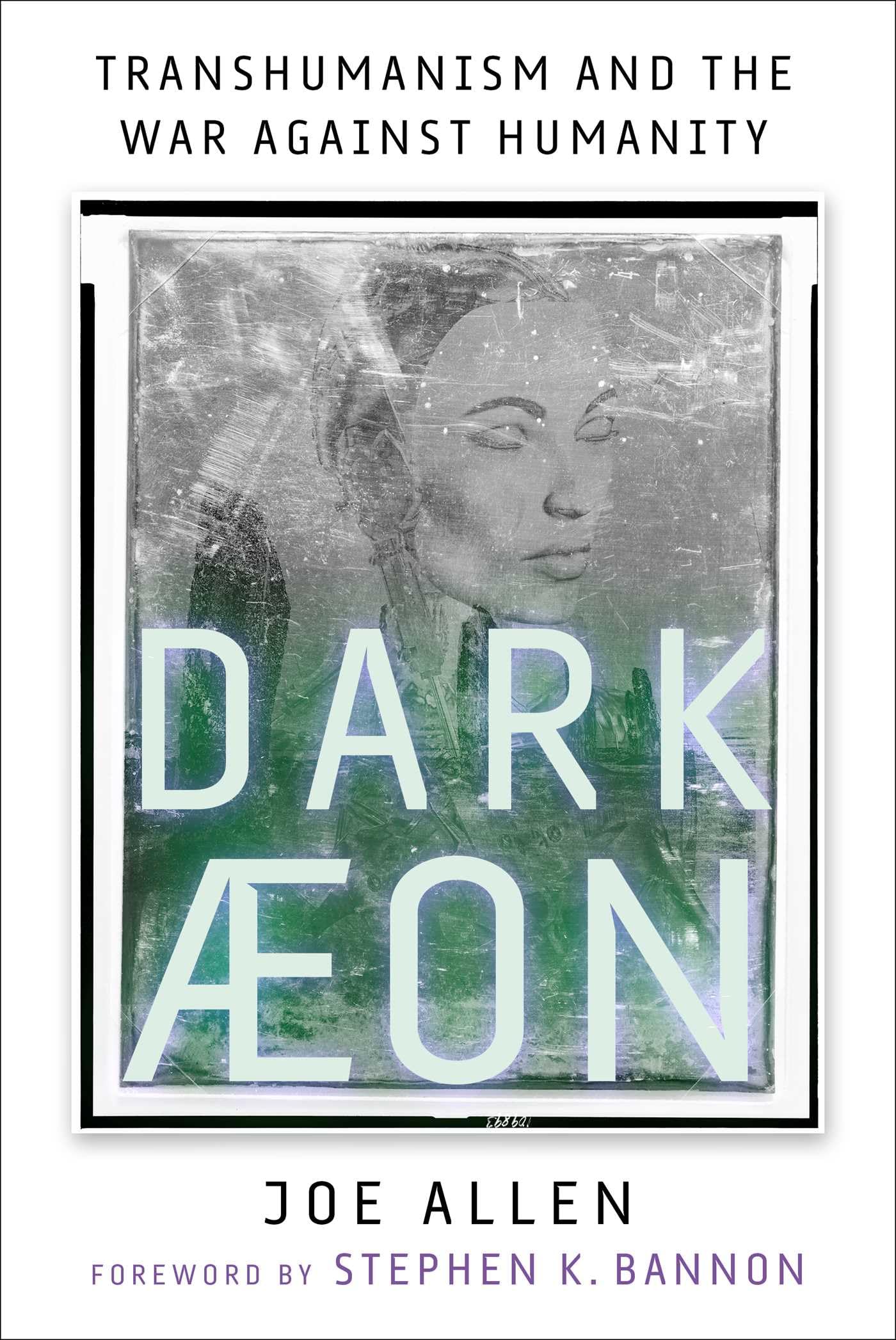 Dark Aeon: Transhumanism and the War Against Humanity (Kindle Edition)