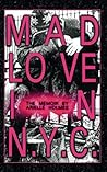 Mad Love in N.Y.C.