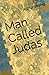 Man Called Judas