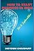 How to Start Business in India: Idea to Implementation (Management Education)