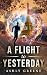 A Flight to Yesterday: A Time Travel World War II Thriller