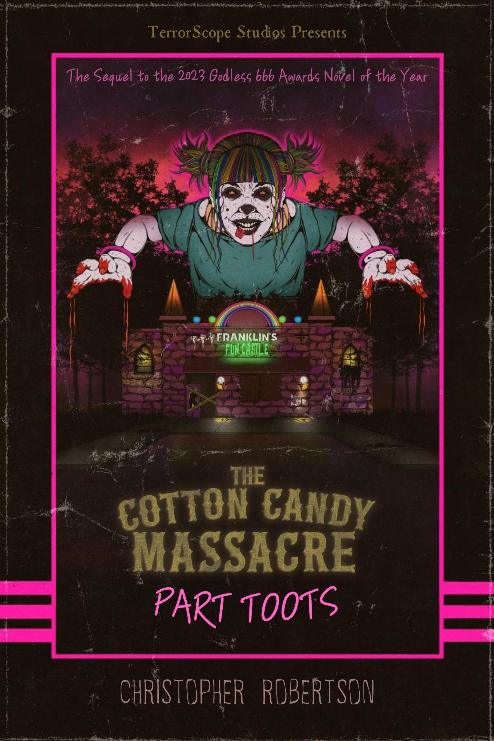 The Cotton Candy Massacre: Part Toots (Kindle Edition)