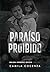Paraíso Proibido (Portuguese Edition)