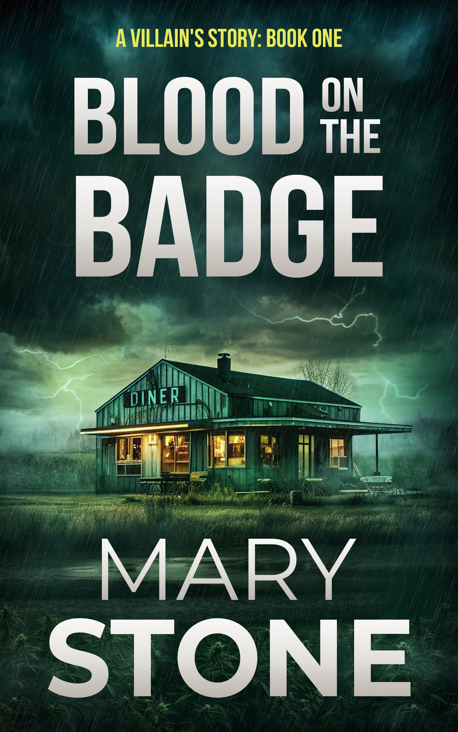 Blood on the Badge (A Villain’s Story #1)